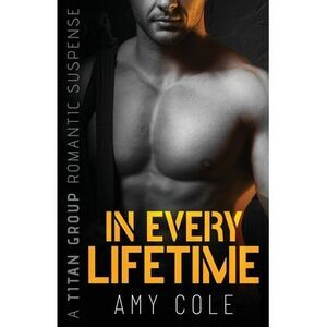 In Every Lifetime -- Amy Cole